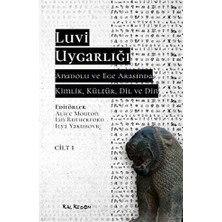 TeknoKapsül Luvi Uygarlığı - Anadolu ve Ege Arasında Kimlik, Kültür, Dil, Din Cilt 1