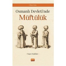 TeknoKapsül Osmanlı Devleti’nde Müftülük Taşra Teşkilatı