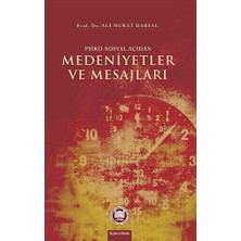 TeknoKapsül Psiko-Sosyal Açıdan Medeniyetler ve Mesajları