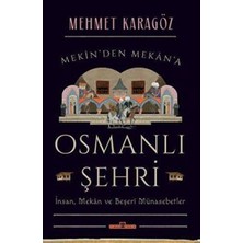 TeknoKapsül Osmanlı Şehri - Insan, Mekan ve Beşerî Münasebetler