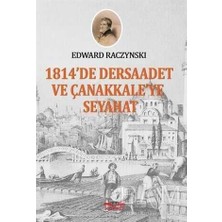 TeknoKapsül 1814`TE Dersaadet ve Çanakkale`ye Seyahat