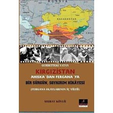 TeknoKapsül Gurbetteki Vatan Kırgızistan; Ahıska`dan Fergana`ya Bir Sürgün Soykırım Hikayesi