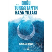 TeknoKapsül Doğu Türkistan`ın Hazin Yılları