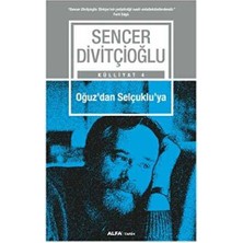 TeknoKapsül Oğuz`dan Selçuklu`ya - Külliyat 4