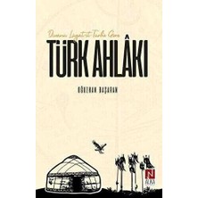 TeknoKapsül Divanü Lügat-It-Türk`e Göre Türk Ahlakı