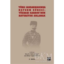 TeknoKapsül Türk Jandarmasında Reform Süreci: Yüzbaşı Sarrou`nun Hatıratını Anlamak