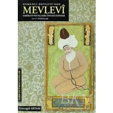 TeknoKapsül Osmanlı Devleti`nde Mevlevi Tarikatı`nın Klasik Öncesi Dönemi 13-17. Yüzyıllar