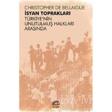TeknoKapsül Isyan Toprakları - Türkiye`nin Unutulmuş Halkları Arasında