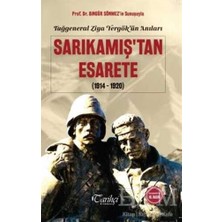 TeknoKapsül Tuğgeneral Ziya Yergök`ün Anıları - Sarıkamış`tan ESARETE1914-1920
