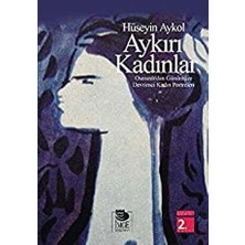 TeknoKapsül Aykırı Kadınlar Osmanlı`dan Günümüze Devrimci Kadın Portreleri