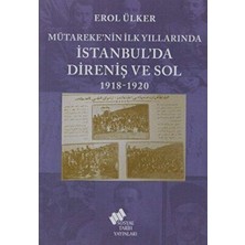 TeknoKapsül Mütareke’nin Ilk Yıllarında Istanbul’da Direniş ve Sol 1918-1920