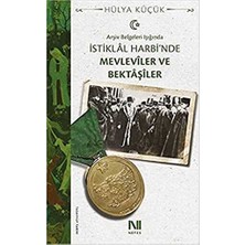 TeknoKapsül Arşiv Belgeleri Işığında Istiklal Harbi`nde Mevleviler ve Bektaşiler
