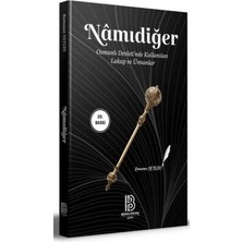 TeknoKapsül Benim Hocam Yayınları Namıdiğer - Osmanlı Devleti`nde Kullanılan Lakap ve Ünvanlar