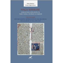TeknoKapsül Haçlı Seferleri Avrupa’dan Latin Doğu’ya Tarih Yazımı, Tasvirler ve Ilişkiler The Crusades Historiog