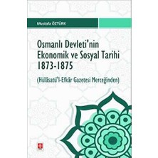 TeknoKapsül Osmanlı Devletinin Ekonomik ve Sosyal Tarihi 1873-1875