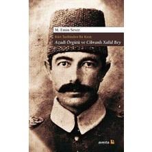 TeknoKapsül Kürt Tarihinden Bir Kesit Azadi Örgütü ve Cibranlı Xalid Bey
