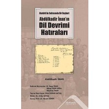 TeknoKapsül Atatürk’ün Sofrasında Bir Başkurt -Abdülkadir Inan’ın Dil Devrimi Hatıraları