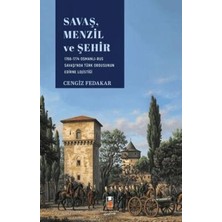 TeknoKapsül Savaş, Menzil ve Şehir: 1768-1774 Osmanlı-Rus Savaşı`nda Türk Ordusunun Edirne Lojistiği