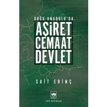TeknoKapsül Doğu Anadolu`da Aşiret - Cemaat - Devlet