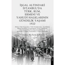 TeknoKapsül Işgal Altındaki Istanbul’da Türk, Rum, Ermeni ve Yahudi Halklarının Gündelik Yaşamı 1920