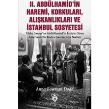 TeknoKapsül Iı. Abdülhamid’in Haremi, Korkuları, Alışkanlıkları ve Istanbul Sosyetesi