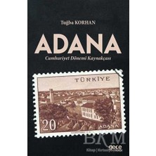 TeknoKapsül Adana - Cumhuriyet Dönemi Kaynakçası