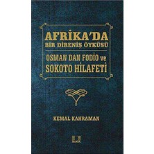 TeknoKapsül Afrika`da Bir Direniş Öyküsü - Osman Dan Fodio ve Sokoto Hilafeti