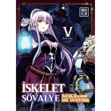Sosyete Çarşısı Iskelet Şövalye: Başka Bir Dünyada 5