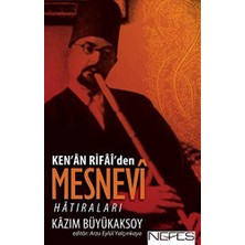TeknoKapsül Ken’an Rifai’den Mesnevi Hatıraları