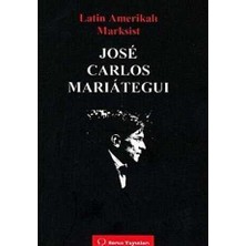 TeknoKapsül Latin Amerikalı Marksist Jose Carlos Marıateguı