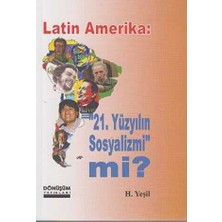 TeknoKapsül Latin Amerika: 21 Yüzyılın Sosyalizmi Mi?