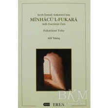 TeknoKapsül Şeyh Ismail Ankaravi’nin Minhacü’l-Fukara Adlı Eserinin Özü