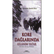 TeknoKapsül Kore Dağlarında Aslanım Yatar