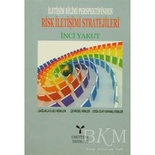 TeknoKapsül Iletişim Bilimi Perspektifinden Risk Iletişimi Stratejileri
