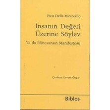 TeknoKapsül Insanın Değeri Üzerine Söylev Ya Da Rönesansın Manifestosu