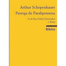 TeknoKapsül Parerga ile Paralipomena Ya Da Kısa Felsefe Denemeleri 1. Kitap
