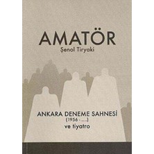 TeknoKapsül Amatör - Ankara Deneme Sahnesi 1956-... ve Tiyatro