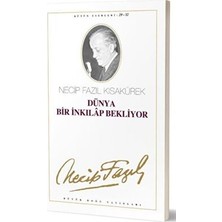 TeknoKapsül Dünya Bir Inkılap Bekliyor: 29 - 32 Necip Fazıl Bütün Eserleri