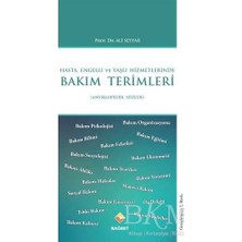 TeknoKapsül Hasta, Engelli ve Yaşlı Hizmetlerinde Bakım Terimleri