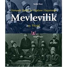 TeknoKapsül Osmanlı Devlet ve Toplum Hayatında Mevlevilik 19. Yüzyıl