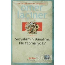 TeknoKapsül Sosyalizmin Bunalımı: Ne Yapmalıydık?