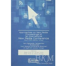 TeknoKapsül Approaches On New Media: Proceedings Of 1st International New Media Conference - Yeni Medyada Yaklaşımlar: 1. Uluslararası Yeni Medya Konferansı Bildirileri