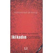 TeknoKapsül Iman ve Inkar Aynasında Iki Kadın Portresi