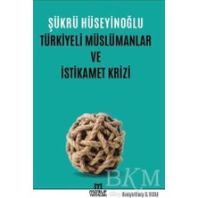 TeknoKapsül Türkiyeli Müslümanlar ve Istikamet Krizi