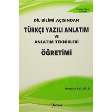 TeknoKapsül Dil Bilimi Açısından Türkçe Yazılı Anlatım ve Anlatım Teknikleri Öğretimi