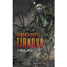 TeknoKapsül Osmanlı Cadısı Tırnova