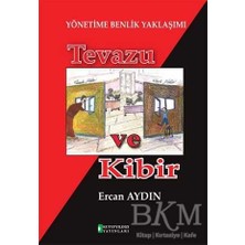 TeknoKapsül Yönetime Benlik Yaklaşımı: Tevazu ve Kibir