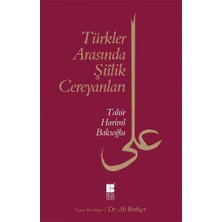 TeknoKapsül Türkler Arasında Şiilik Cereyanları