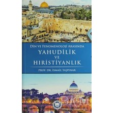 TeknoKapsül Din ve Fenomenoloji Arasında Yahudilik ve Hıristiyanlık