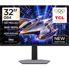 Tcl 32G64 Gaming QD-Mini LED Monitörü 32" 1ms 180Hz Qhd 2K Oyuncu Monitörü (Hdmı+Dp, Fast-Hva Panel, Hdr 600, FREESYNC)-2026 Modeli Tcl Türkiye Garantili